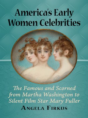 cover image of America's Early Women Celebrities